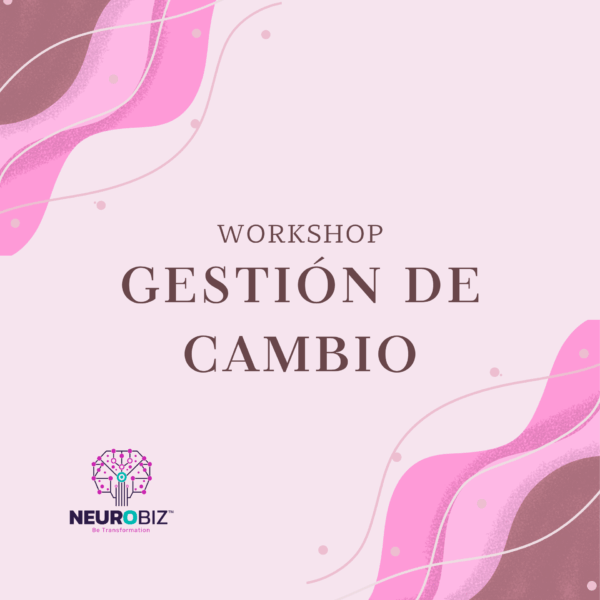 WORKSHOP GESTIÓN DE CAMBIO