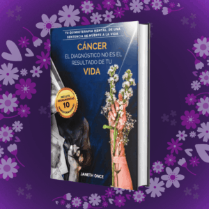 Cáncer: El Diagnóstico No es el Resultado de tu Vida